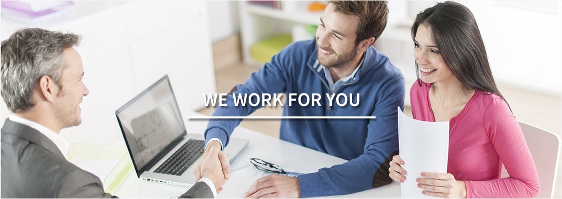 We work for you