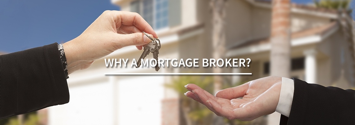 Why a mortgage broker